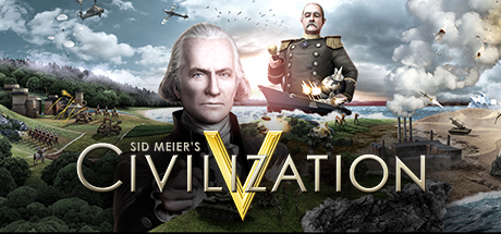 Игра «Sid Meier's Civilization® V» — постер